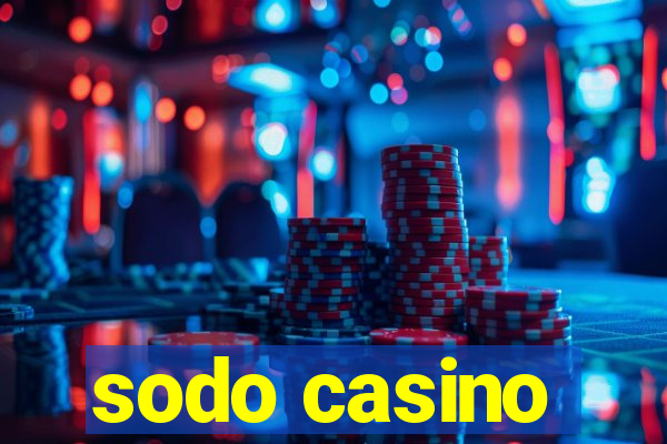 sodo casino