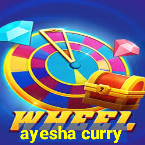 ayesha curry