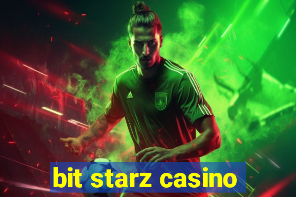 bit starz casino