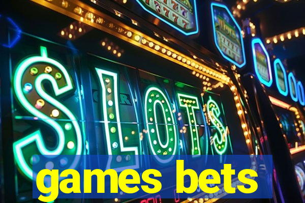 games bets