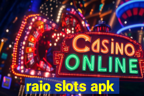 raio slots apk