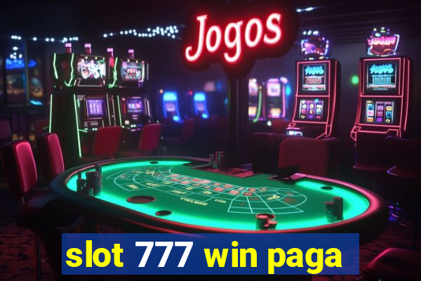 slot 777 win paga