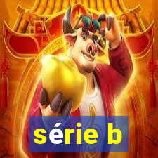 série b