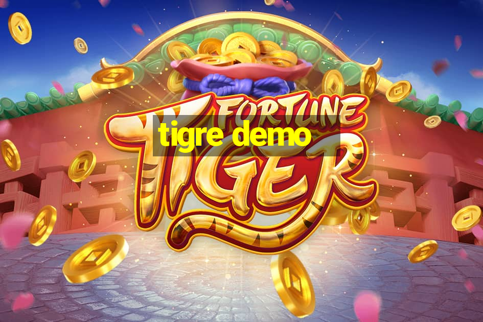 tigre demo