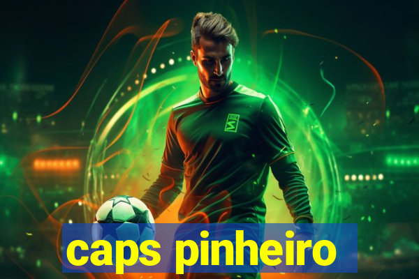 caps pinheiro