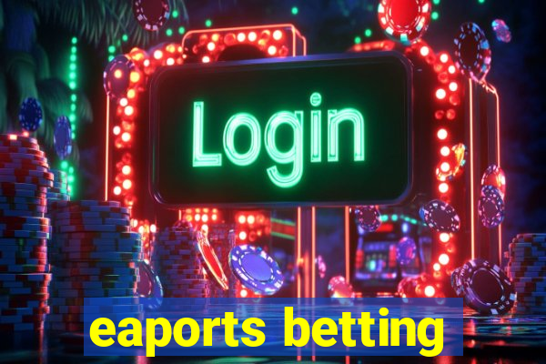 eaports betting