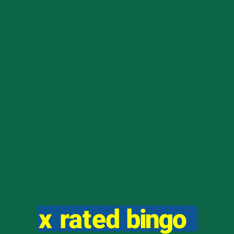 x rated bingo