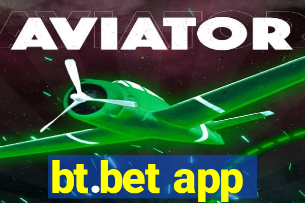 bt.bet app