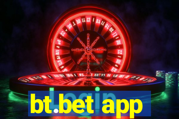 bt.bet app