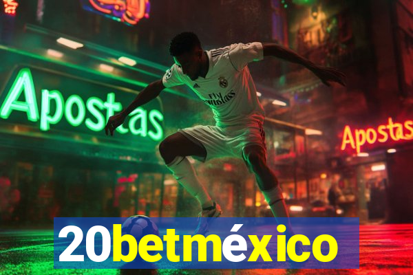 20betméxico