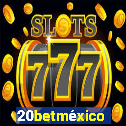 20betméxico