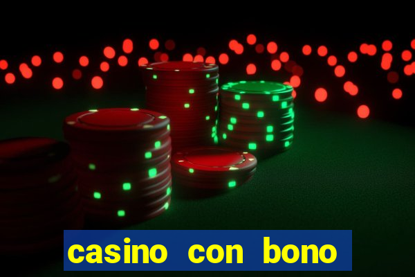 casino con bono sin deposito