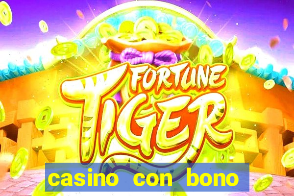 casino con bono sin deposito