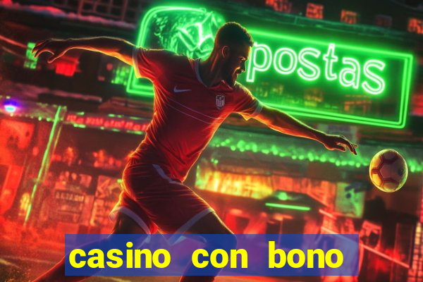 casino con bono sin deposito