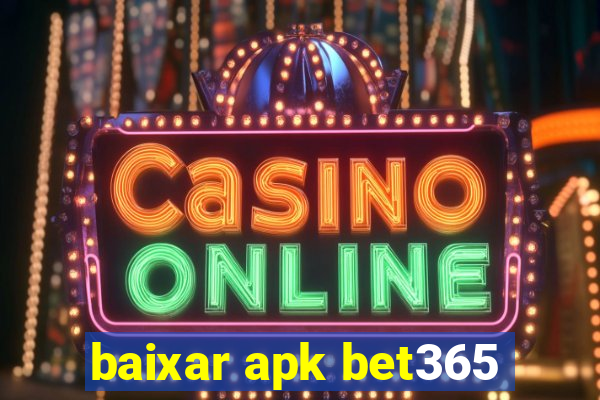 baixar apk bet365