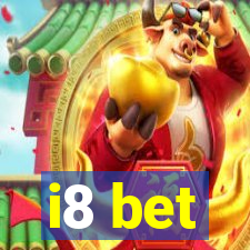 i8 bet