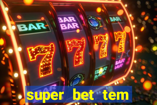 super bet tem pagamento antecipado