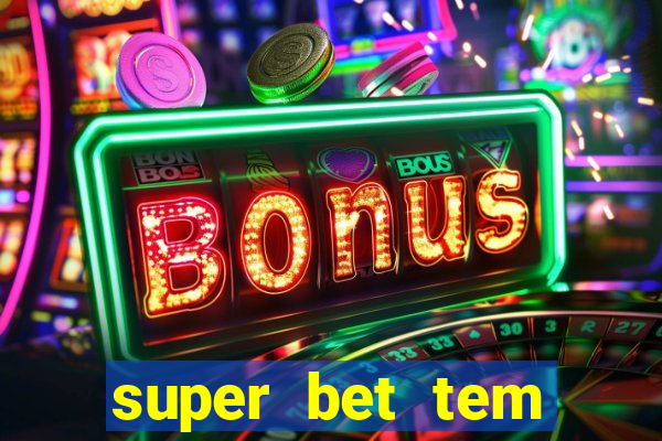 super bet tem pagamento antecipado