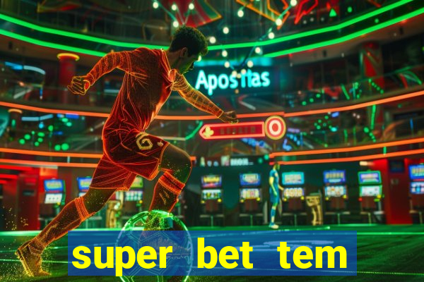 super bet tem pagamento antecipado