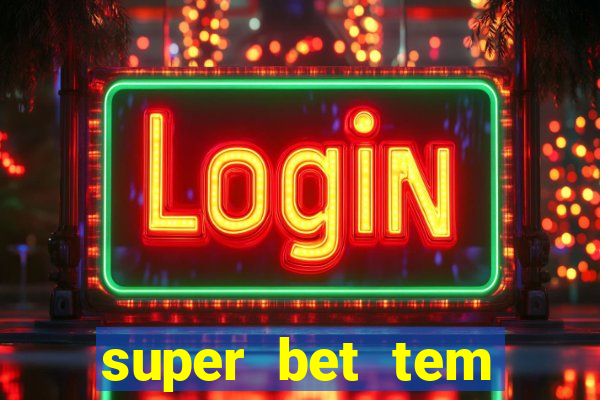 super bet tem pagamento antecipado