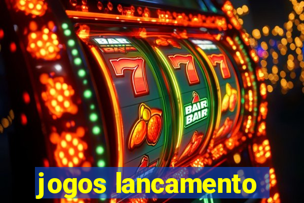 jogos lancamento