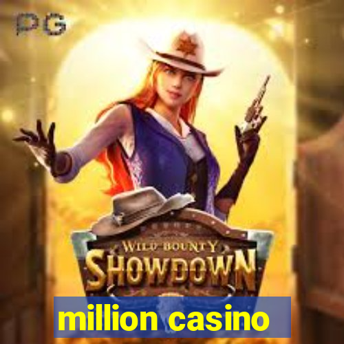 million casino