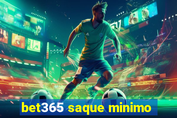 bet365 saque minimo