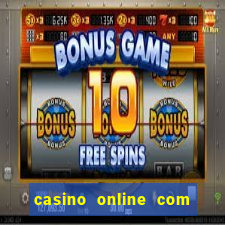 casino online com bonus sem deposito