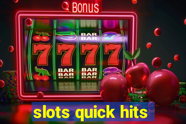 slots quick hits