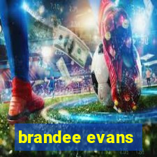 brandee evans