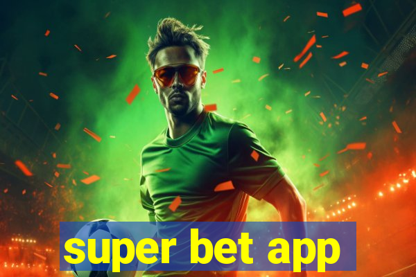 super bet app