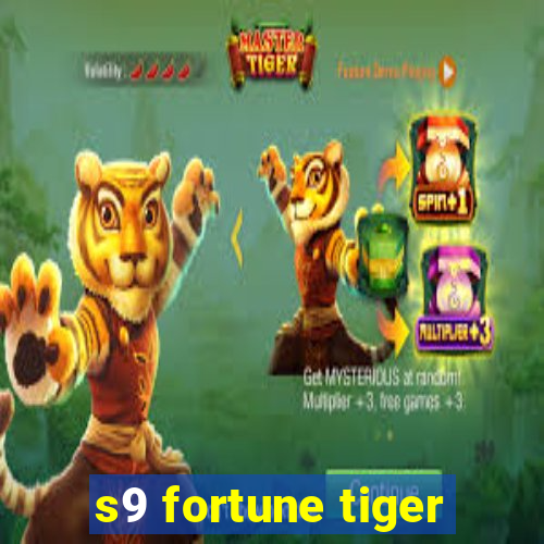 s9 fortune tiger