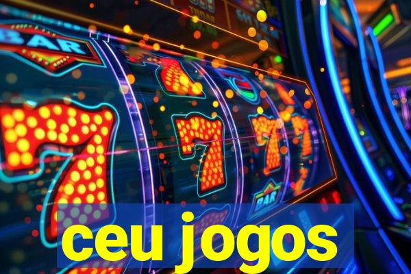 ceu jogos