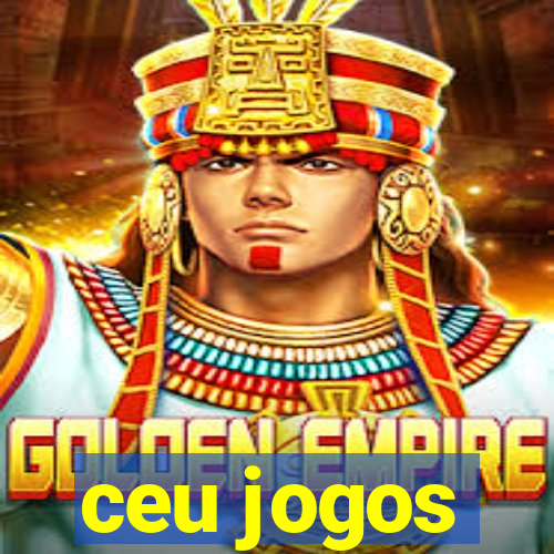 ceu jogos