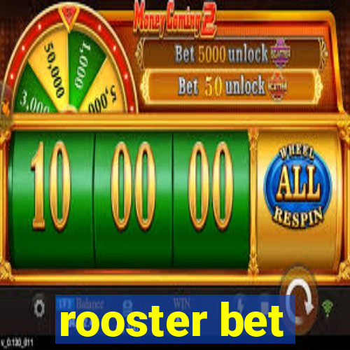 rooster bet