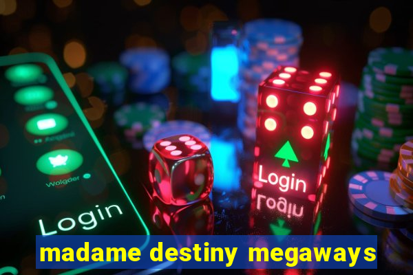 madame destiny megaways