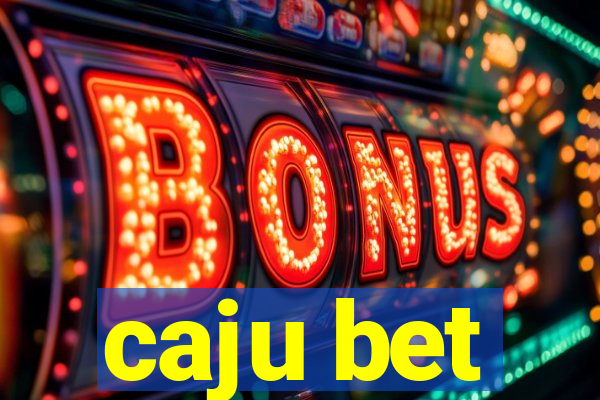 caju bet