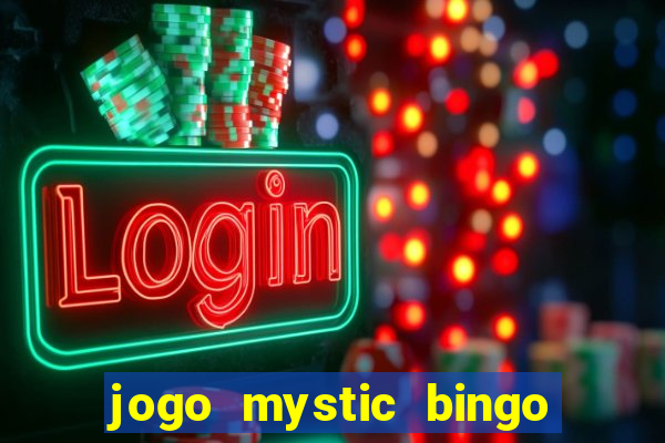 jogo mystic bingo é confiável