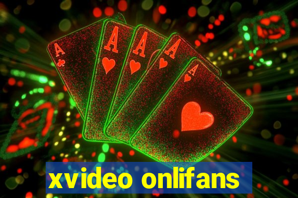 xvideo onlifans