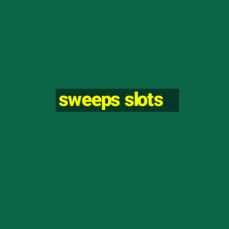 sweeps slots