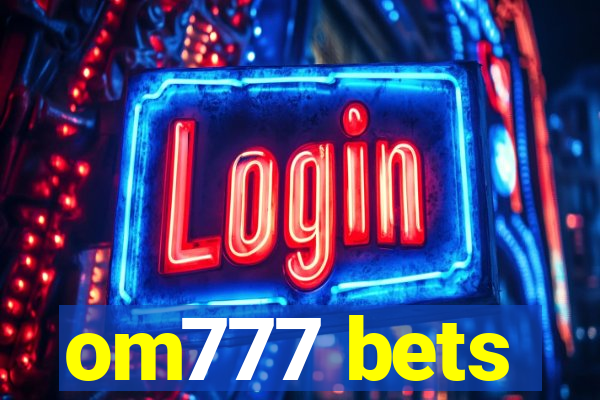 om777 bets