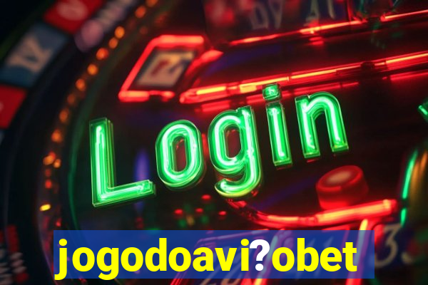 jogodoavi?obet