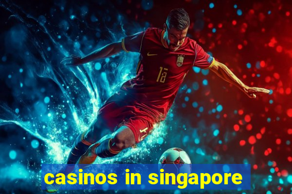 casinos in singapore