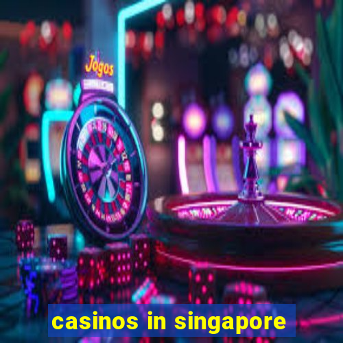 casinos in singapore