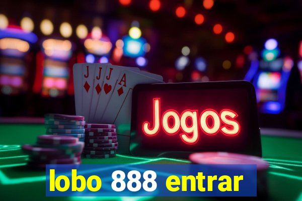 lobo 888 entrar