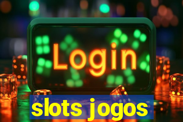 slots jogos