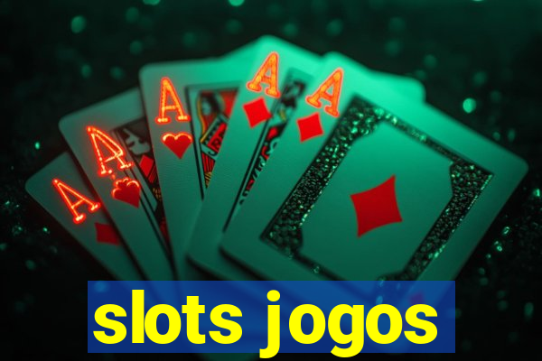 slots jogos