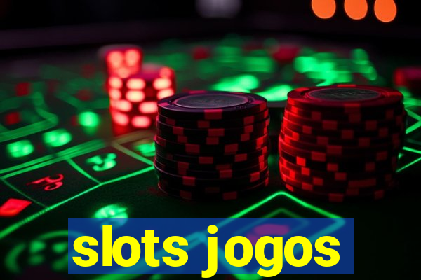 slots jogos