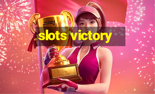 slots victory