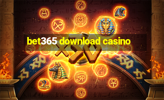 bet365 download casino